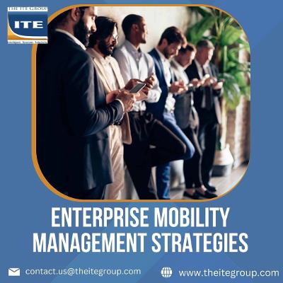 Enterprise Mobility Management Strategies